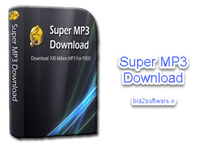 نرم افزار Super MP3 Download 5.1.4 دانلود رایگان آهنگ