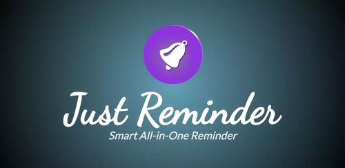 تنظیم و یادآوری زمان Just Reminder Premium v2.2.5 اندروید