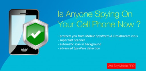 نرم افزار ضد جاسوسی Anti Spy Mobile PRO v1.9.10.22 پیدا کردن جاسوس ها در اندروید