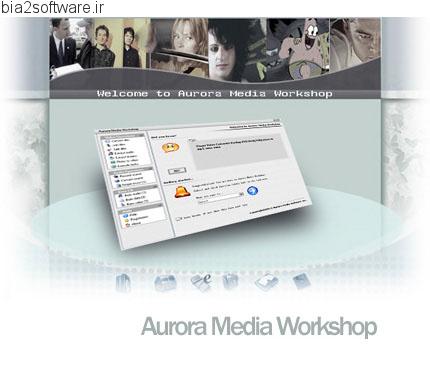 Aurora Media Workshop v3.4.45 ویرایش و تبدیل فایل های صوتی و تصویری