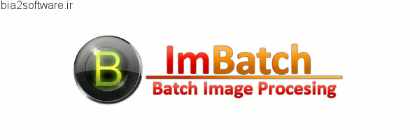 ImBatch 5.7.1 ایجاد تغییرات به صورت دسته ای در عکس ها