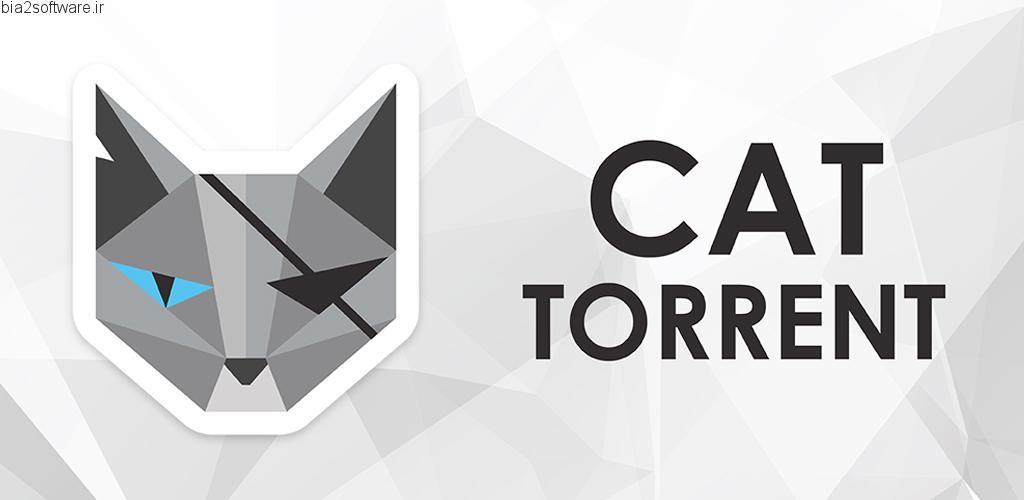 CatTorrent – Torrent Client v0.6.1 Ad Free اپلیکیشن کلاینت تورنت ساده و سبک اندروید