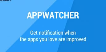 App Watcher – Updates notifier v1.3 اپلیکیشن بررسی آپدیت برنامه ها اندروید
