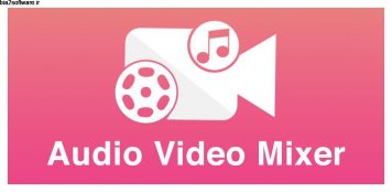 Audio Video Mixer -Audio Editor & Video Editor 1.1 اپلیکیشن حرفه ای میکس صدا و ویدئو اندروید