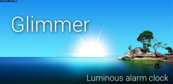 Glimmer (luminous alarm clock) v2.0.32 اپلیکیشن آلارم هوشمند و فوق العاده اندروید