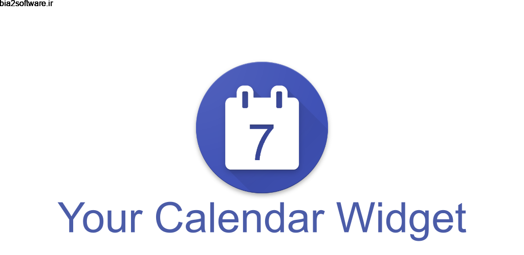 Your Calendar Widget PRO 1.40.3 ویجت تقویم کامل و پر امکانات اندروید!