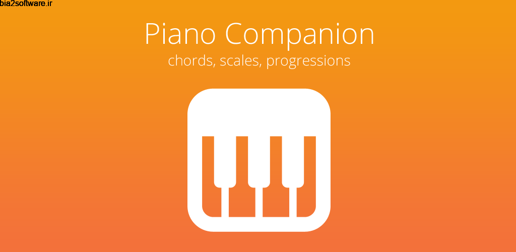 Piano Chords, Scales, Progression Companion PRO 6.51.130 بهترین و کامل ترین برنامه پیانو اندروید