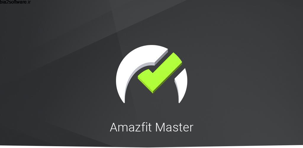Master for Amazfit Pro 1.6.5 اپلیکیشن پیشرفته مدیریت ساعت هوشمند آمازفیت مخصوص اندروید