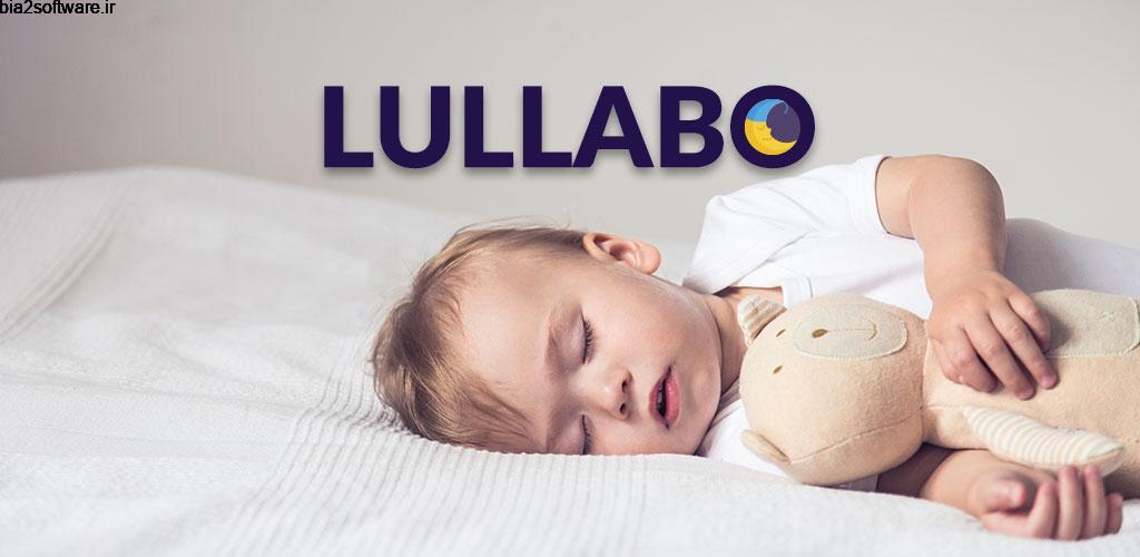 Lullabo: Lullaby for Babies Premium 2.1.0 برنامه مجموعه لالایی ها آرام بخش کودکان مخصوص اندروید