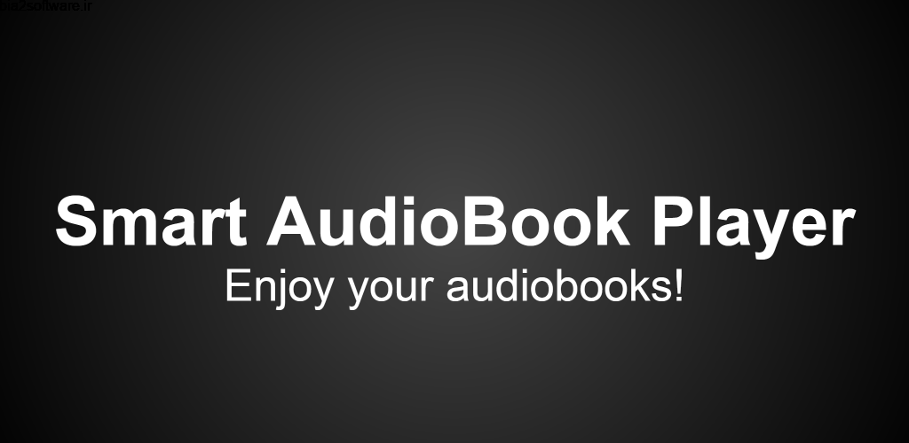 Smart AudioBook Player Full 6.3.6 پخش کتاب های صوتی اندروید