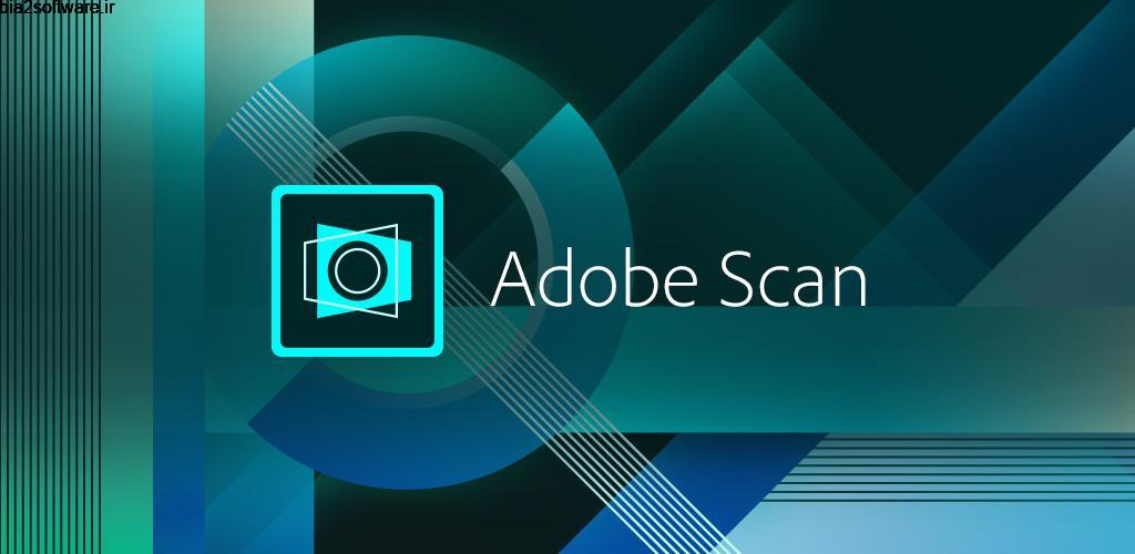 Adobe Scan: PDF & Business Card Scanner with OCR 20.01.07 آدوب اسکن مخصوص اندروید