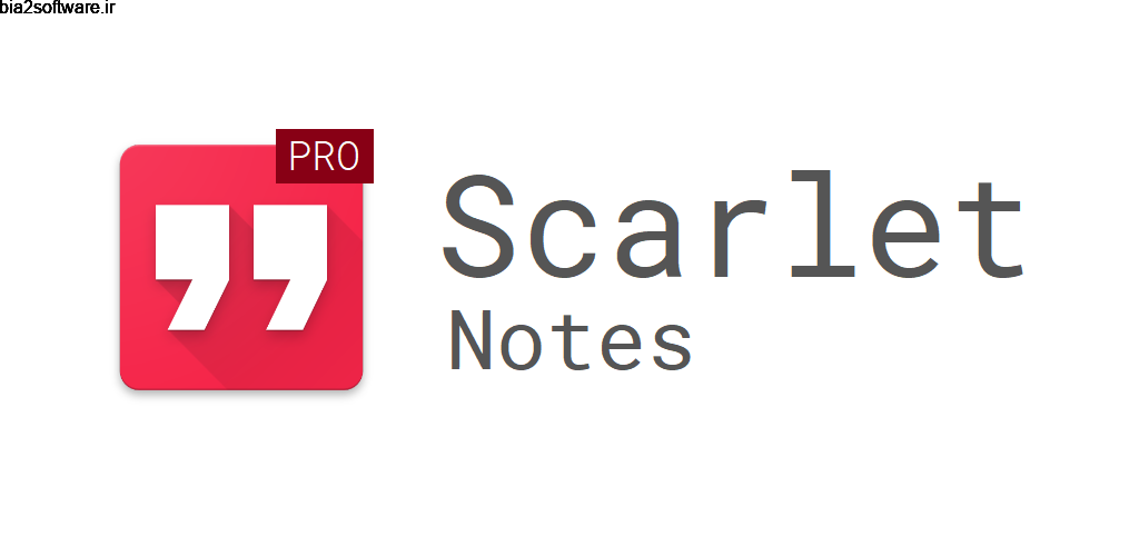 Scarlet Notes Pro 7.5.4-pro اپلیکیشن یادداشت برداری پیشرفته مخصوص اندروید