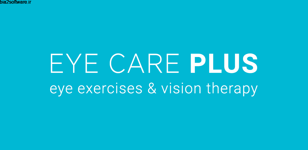 Eye Exercises – Eye Care Plus 2.5.1 تمرینات تقویت چشم اندروید