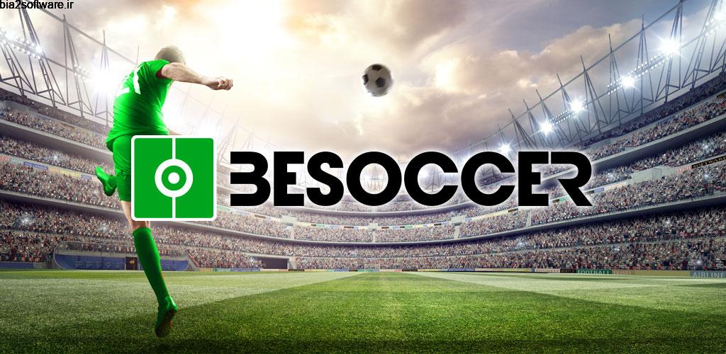 BeSoccer – Soccer Live Score Full 5.1.6.1 نتایج و اخبار فوتبال مخصوص اندروید