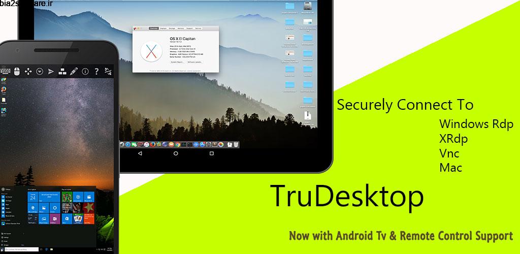 TruDesktop Remote Desktop Pro 2.3.29‏ کنترل از راه دور انواع کامپیوتر ها با سیستم عامل های مختلف مخصوص اندروید