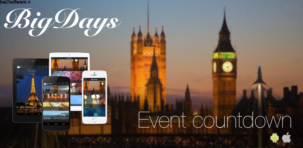 Big Days Pro – Event Countdown 1.7.6 شمارش معکوس روز های بزرگ اندروید !