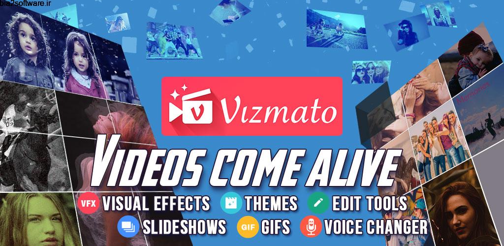 Vizmato Full 2.1.2 ایجاد و ویرایش حرفه ای ویدئو اندروید!