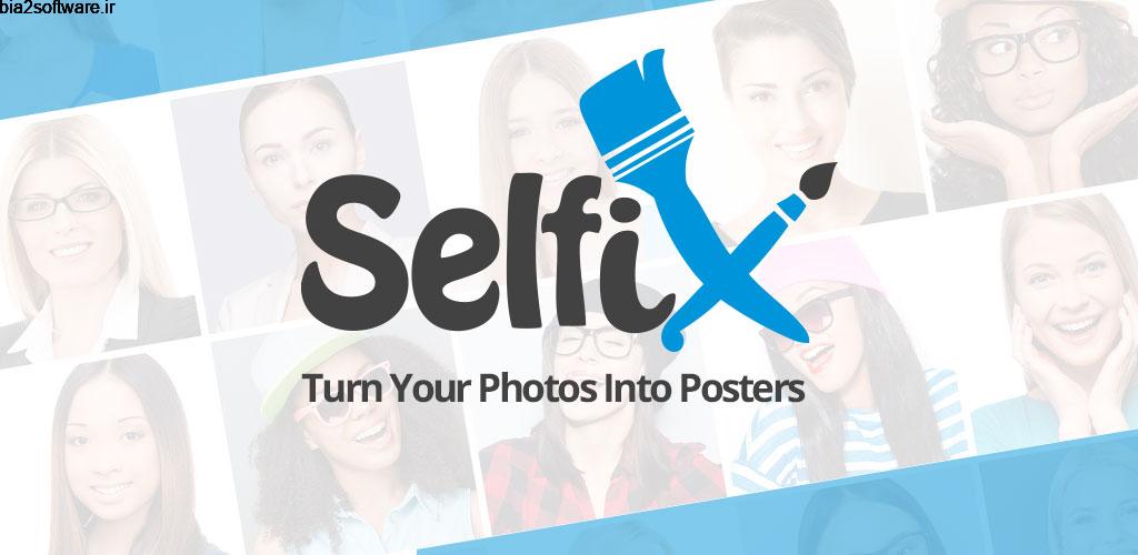 Selfix – Selfie Editor And Photo Retouch Premium 1.1.54 ویرایش سلفی و تصاویر اندروید !