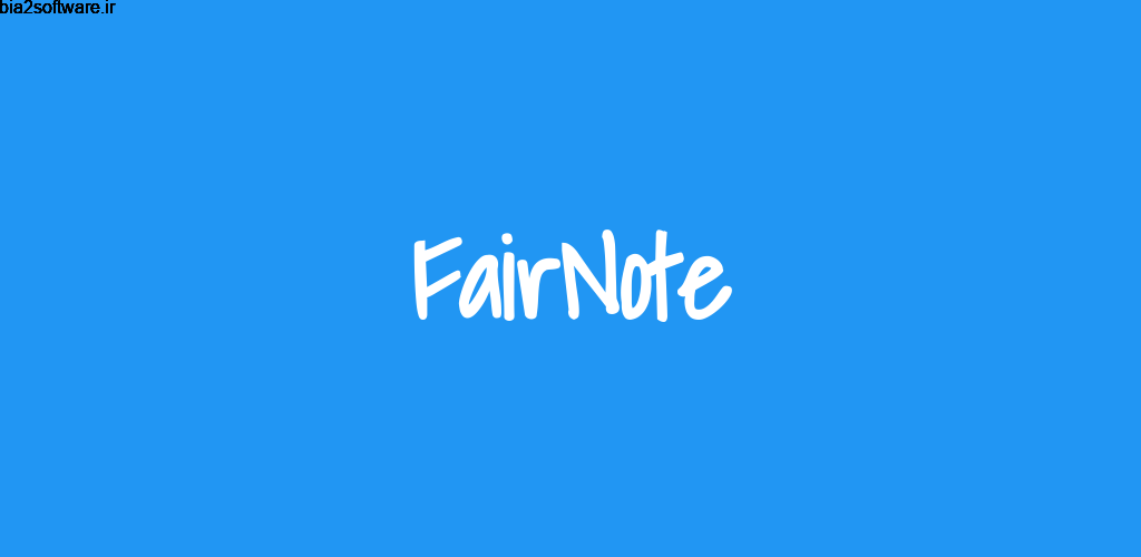 FairNote Notepad Pro 3.2.8 دفترچه یادداشت دیجیتال امن اندروید !