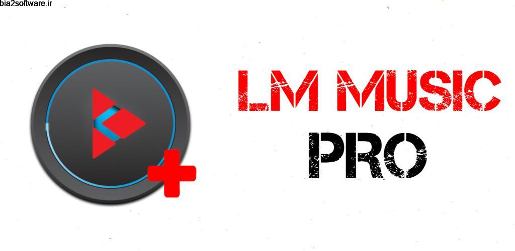 LM Music Pro 1.0_0404 موزیک پلیر پر امکانات 145 دلاری ال ام اندروید!