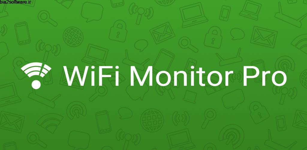 Wi-Fi Monitoring Pro 1.9 b2211 مدیریت و نظارت به شبکه وای فای در اندروید