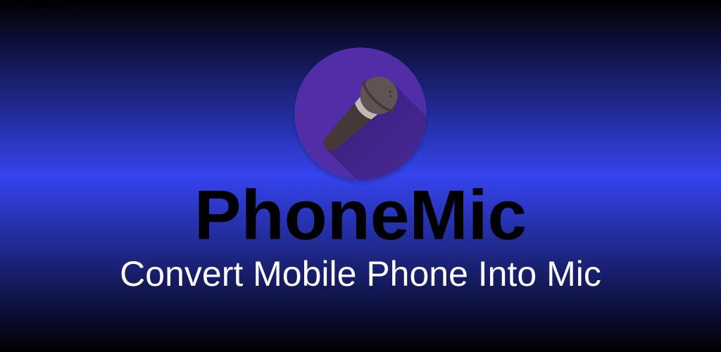 Phone Mic – Use Phone as Mic for Loudspeakers 1.5 تبدیل اندروید به میکروفون !