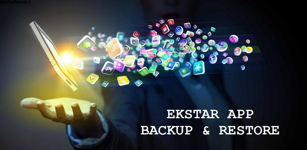 Ekstar App Backup & Restore 4.0 ابزار پشتیبان گیری و بازیابی برنامه ها اندروید !
