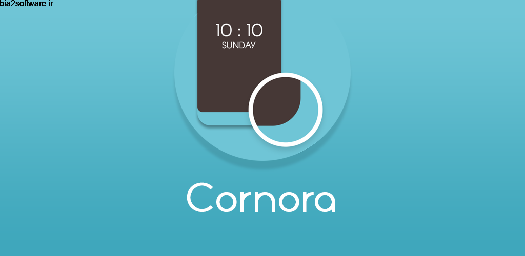 Cornora – Round Corner 1.8 گرد کردن گوشه ها نمایشگر اندروید!