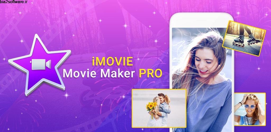 Free Movie Editing Pro – Video Editor 1.1.5 ساخت و ویرایش حرفه ای ویدئو ها اندروید!