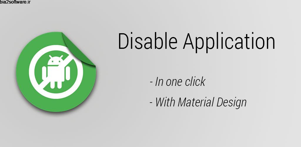 Disable Application Full [ROOT] 3.4.1 غیر فعال کردن اپلیکیشن ها اندروید
