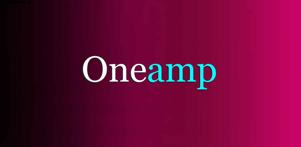 Oneamp Pro – Music Player 5.6.0 موزیک پلیر ساده و با کیفیت اندروید