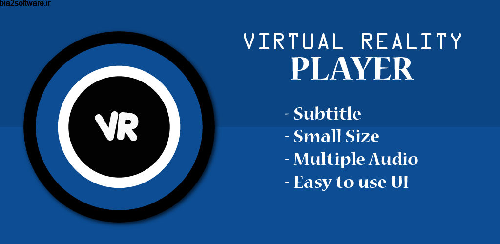 Blue VR Player PRO 4.3.0 پلیر واقعیت مجازی اندروید !