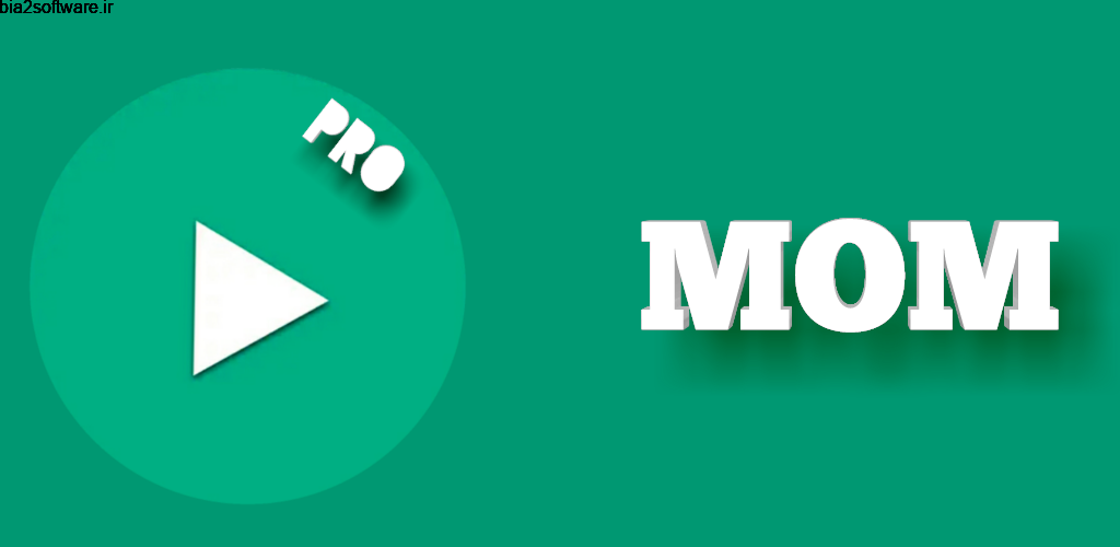 MOM Player Pro 1.0a پخش کننده ویدئویی ساده و باکیفیت اندروید