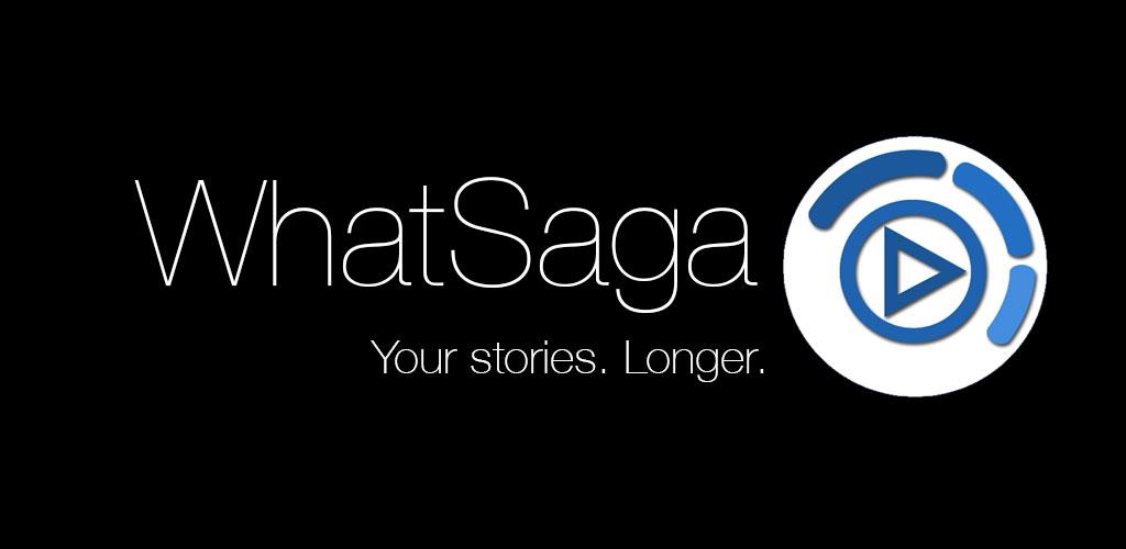 WhatSaga | Longer Stories | Save Status Premium 1.9.1 گذاشتن استوری های طولانی تر و ذخیره استتوس ها مخصوص اندروید