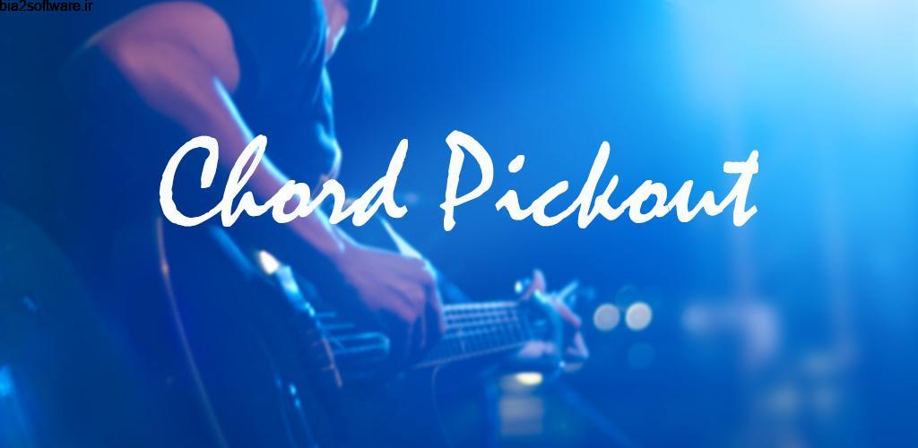 Chord Pickout 1.08 استخراج آکورد موسیقی اندروید !
