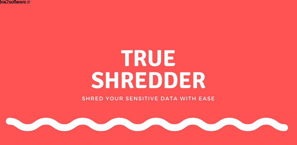 True Shredder -Permanent Mobile Data Deletion Tool 1.3 حذف دائمی و همیشگی فایل ها اندروید !