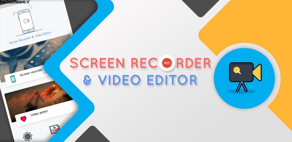 Screen Recorder & Video Editor :- No Root 5.0 ویرایشگر و ضبط ویدئو صفحه نمایش اندروید !