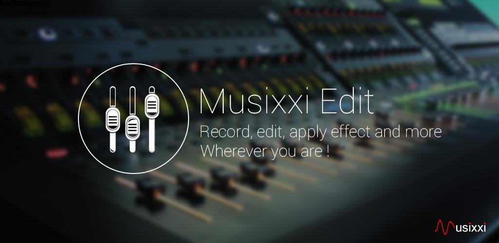 Musixxi Editor 1.0.5 ویرایشگر موزیک اندروید