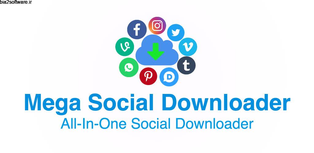 Mega Social Media Downloader 1.1 دانلود منیجر همه جانبه شبکه های اجتماعی اندروید !