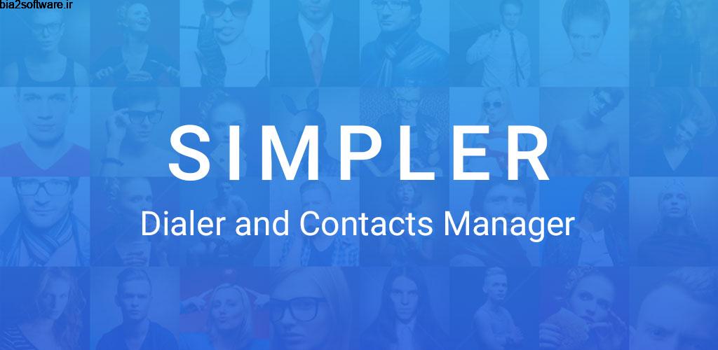 Simpler Contacts & Dialer 8.6 شماره گیر عالی اندروید !