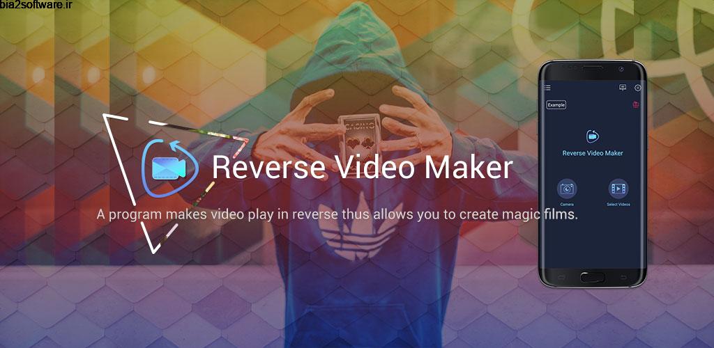 Reverse Video Maker Pro 2.0.2 معکوس کردن ویدئو اندروید