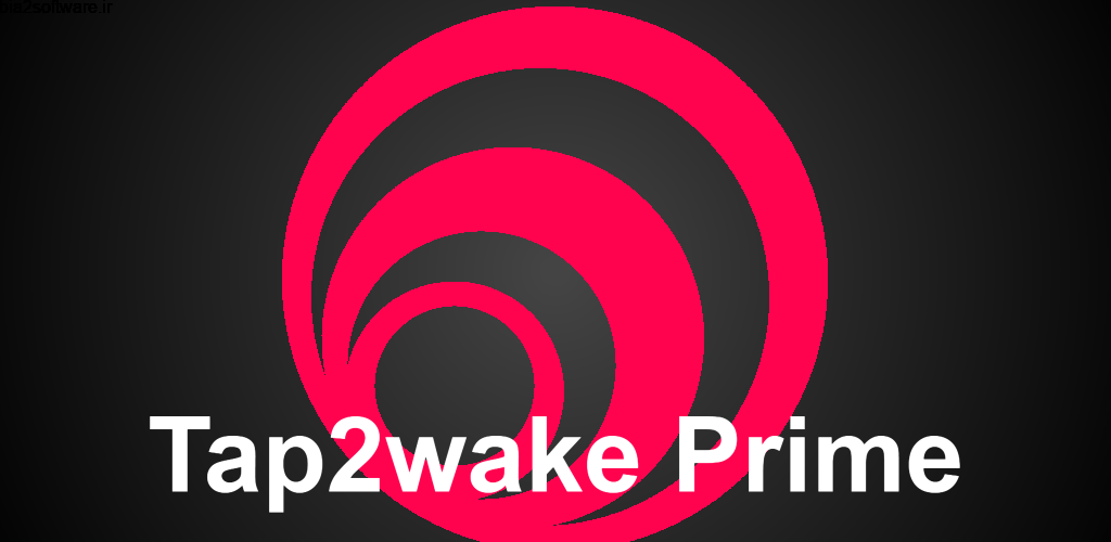 Tap2wake Prime with Swipe Gestures 1.5 میانبر حرکتی صفحه نمایش اندروید !