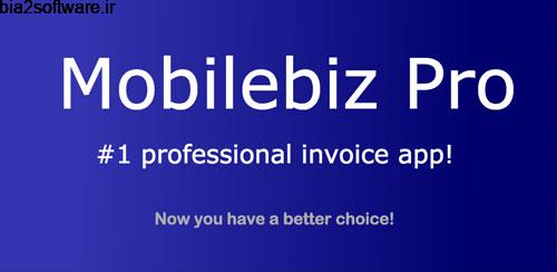 MobileBiz Pro – Invoice App v1.19.39 مدیریت صورتحساب اندروید