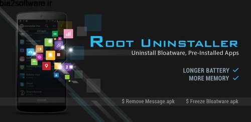 Root Uninstaller Pro v8.4 حذف برنامه های نصب شده اندروید