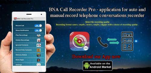 BNA Call Recorder Pro v1.0.0 ضبط مکالمه در اندروید