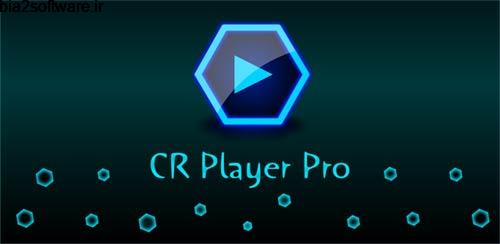 CR Player Pro v1.3.1 پلیر برای اندروید