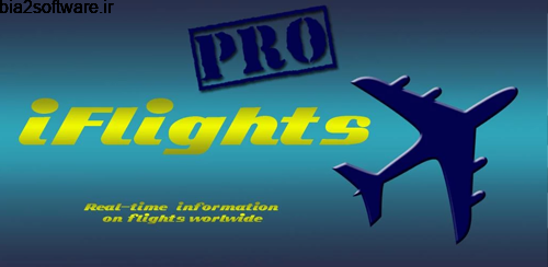 iFlights Pro v2.9.0 نمایش اطلاعات پرواز اندروید