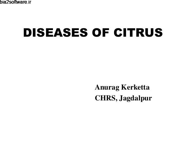 حشره شناسی (بیماری های گیاهان) Citrus Important Diseases