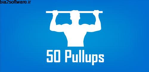 50 Pullups. Be Stronger v2.4 بارفیکس برای اندروید
