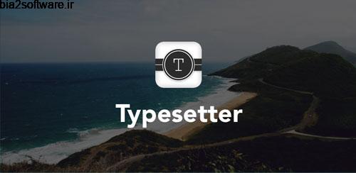 Typesetter v1.11114 زیبا کردن تصاویر اندروید